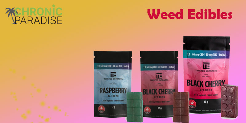Why Weed Edibles Are So Effective?