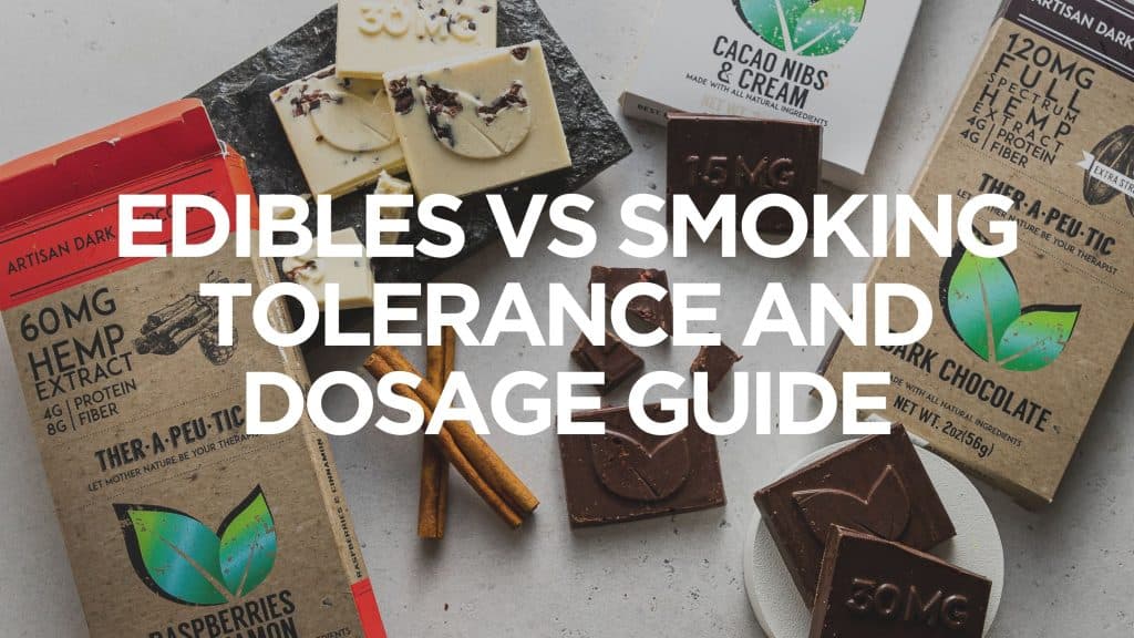 edibles-vs-smoking-tolerance-and-dosage-guide